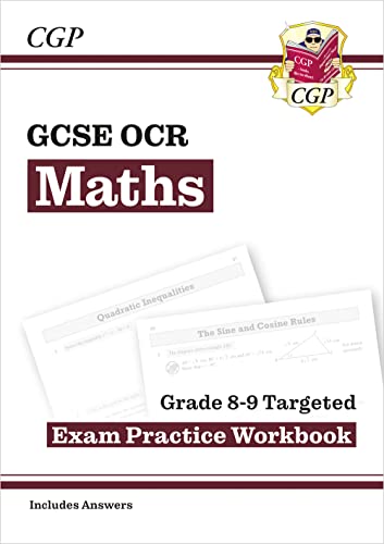 New GCSE Maths OCR Grade 8-9 Targeted Exam Practice Workbook (CGP OCR GCSE Maths)